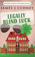 Legally Blind Luck