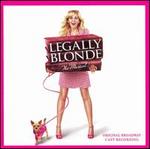 Legally Blonde: The Musical [Original Broadway Cast Recording]