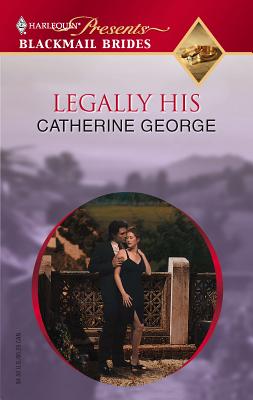 Legally His - George, Catherine