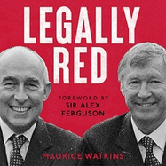 Legally Red: With a foreword by Sir Alex Ferguson