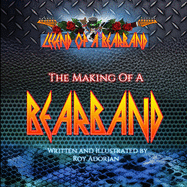 Legend Of A Bearband-The Making Of A Bearband: A Bedtime Bear Story