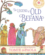Legend of Old Befana: An Italian Christmas Story