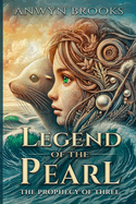 Legend of the Pearl: The Prophecy of Three