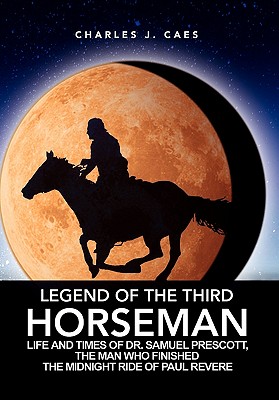 Legend of the Third Horseman - Caes, Charles J