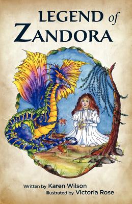 Legend of Zandora - Wilson, Karen