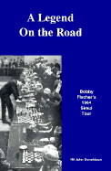 Legend on the Road: Bobby Fischer's 1964 Simul Tour