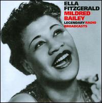 Legendary Broadcasts - Ella Fitzgerald & Mildred Bailey