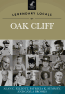 Legendary Locals of Oak Cliff, Texas