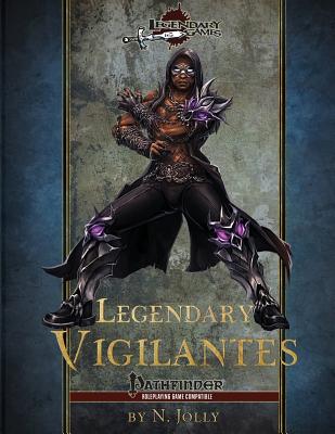 Legendary Vigilantes - Jolly, Brian, and Games, Legendary