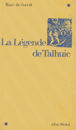 Legende de Talhuic (La) - Smedt, Marc