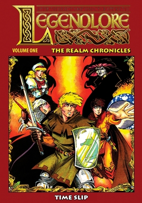 Legendlore - Volume One: The Realm Chronicles - Griffith, Ralph