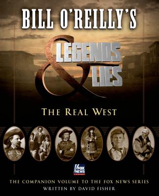 Legends and Lies - O'Reilly, Bill