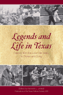 Legends and Life in Texas: Folklore from the Lone Star State, in Stories and Song