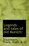 Legends and Tales of Old Munich