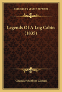 Legends of a Log Cabin (1835)