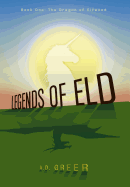 Legends of Eld: The Dragon of Elfwood