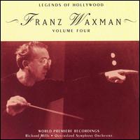 Legends of Hollywood, Vol. 4: Franz Waxman - Franz Waxman