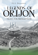 Legends of Orijon: Fight for Redemption