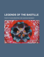 Legends of the Bastille