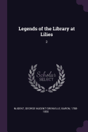 Legends of the Library at Lilies: 2