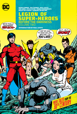Legion of Super-Heroes: Before the Darkness Vol. 2 - Conway, Gerry, and Levitz, Paul