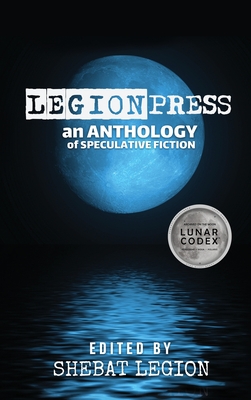 LegionPress - Legion, Shebat (Editor), and Bonadonna, Joe (Foreword by), and Peralta, Samuel