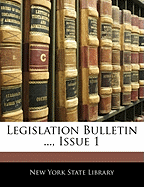 Legislation Bulletin ..., Issue 1