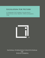 Legislation for Victory: A Summary of Federal Legislation Affecting Civil Rights, 78th Congress, 1943