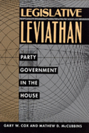 Legislative Leviathan: Party Government in the House Volume 23