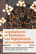 Legislatures in Evolution / Les l?gislatures en transformation