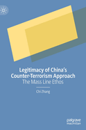 Legitimacy of China's Counter-Terrorism Approach: The Mass Line Ethos