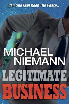 Legitimate Business - Niemann, Michael