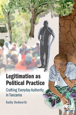 Legitimation as Political Practice - Dodworth, Kathy