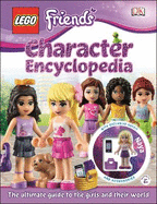 LEGO Friends Character Encyclopedia: With Minifigure
