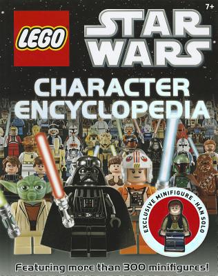 LEGO Star Wars Character Encyclopedia - Dolan, Hannah, and Last, Shari