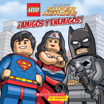 Lego DC Super Heroes: Amigos Y Enemigos! (Friends and Foes): Volume 1 - King, Trey