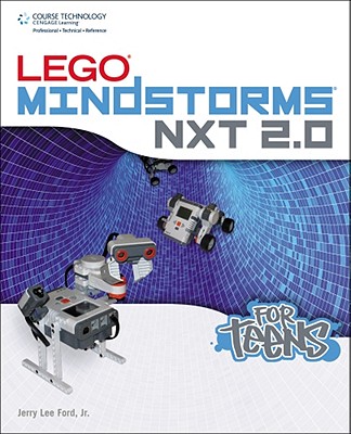 Lego Mindstorms NXT 2.0 for Teens - Ford, Jr Jerry Lee