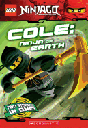 LEGO Ninjago: Cole: Ninja of Earth (Chapter Book)