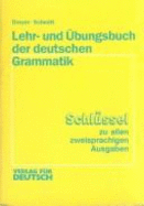 Lehr- Und Ubungsbuch Der Deutschen Grammatik: Schlussel - Dreyer, H, and Schmitt, Roland
