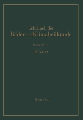 Lehrbuch Der Bder- Und Klimaheilkunde: Erster Teil - Amelung, W, and Bacmeister, A, and Bttner, K