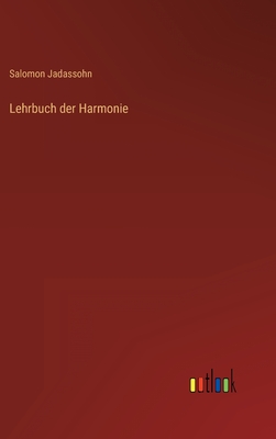 Lehrbuch der Harmonie - Jadassohn, Salomon