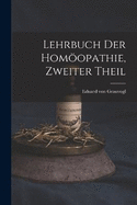 Lehrbuch der Homopathie, zweiter Theil