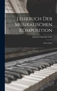 Lehrbuch der Musikalischen Komposition: Dritter Band