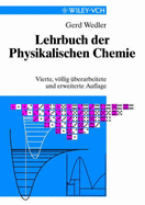 Lehrbuch Der Physikalischen Chemie - Vierte Vollig Uberarbeitete Und Erweiterte Auflage - Wedler, Gerd