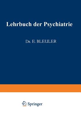 Lehrbuch Der Psychiatrie - Bleuler, Eugen