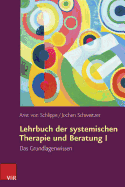 Lehrbuch Der Systemischen Therapie Und Beratung I: Das Grundlagenwissen