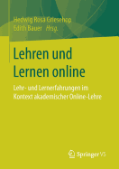 Lehren Und Lernen Online: Lehr- Und Lernerfahrungen Im Kontext Akademischer Online-Lehre