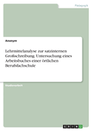 Lehrmittelanalyse zur satzinternen Gro?schreibung. Untersuchung eines Arbeitsbuches einer rtlichen Berufsfachschule