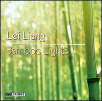 Lei Liang: Bamboo Lights - Aiyun Huang (percussion); JACK Quartet; Rootstock Percussion; The Awea Duo; The Cicada Chamber Ensemble (chamber ensemble);...
