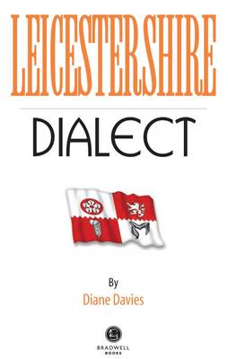 Leicestershire Dialect - Davies, Diane